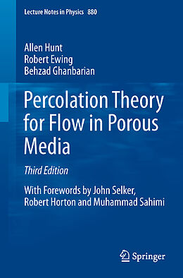 Kartonierter Einband Percolation Theory for Flow in Porous Media von Allen Hunt, Behzad Ghanbarian, Robert Ewing