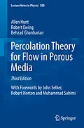 E-Book (pdf) Percolation Theory for Flow in Porous Media von Allen Hunt, Robert Ewing, Behzad Ghanbarian
