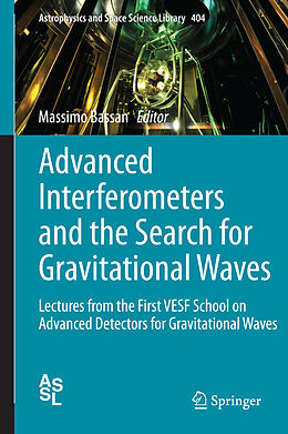 Livre Relié Advanced Interferometers and the Search for Gravitational Waves de 