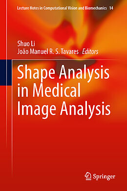 Livre Relié Shape Analysis in Medical Image Analysis de 