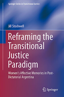 Livre Relié Reframing the Transitional Justice Paradigm de Jill Stockwell