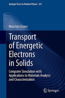 E-Book (pdf) Transport of Energetic Electrons in Solids von Maurizio Dapor