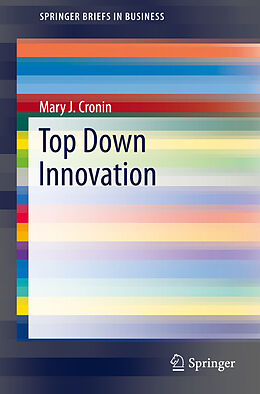 E-Book (pdf) Top Down Innovation von Mary J Cronin