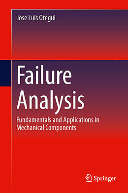 Livre Relié Failure Analysis de Jose Luis Otegui