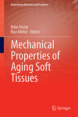 Livre Relié Mechanical Properties of Aging Soft Tissues de 