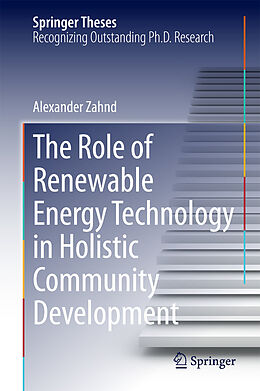 E-Book (pdf) The Role of Renewable Energy Technology in Holistic Community Development von Alexander Zahnd