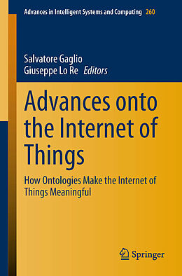 E-Book (pdf) Advances onto the Internet of Things von Salvatore Gaglio, Giuseppe Lo Re