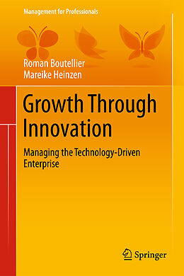 Fester Einband Growth Through Innovation von Mareike Heinzen, Roman Boutellier