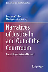 eBook (pdf) Narratives of Justice In and Out of the Courtroom de Dubravka Zarkov, Marlies Glasius