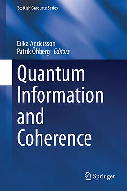 E-Book (pdf) Quantum Information and Coherence von Erika Andersson, Patrik Öhberg
