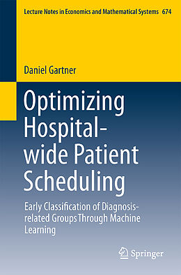 Couverture cartonnée Optimizing Hospital-wide Patient Scheduling de Daniel Gartner