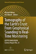 E-Book (pdf) Tomography of the Earth's Crust: From Geophysical Sounding to Real-Time Monitoring von Michael Weber, Ute Münch