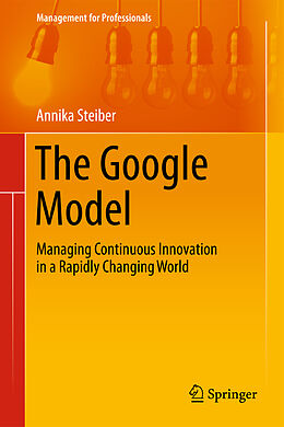 Livre Relié The Google Model de Annika Steiber