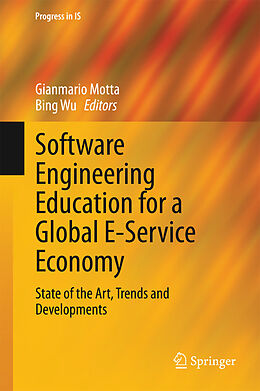 eBook (pdf) Software Engineering Education for a Global E-Service Economy de Gianmario Motta, Bing Wu
