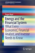 E-Book (pdf) Energy and the Financial System von Roger Boyd