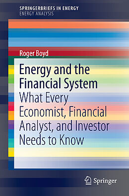 E-Book (pdf) Energy and the Financial System von Roger Boyd