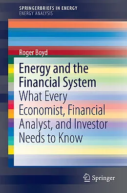 E-Book (pdf) Energy and the Financial System von Roger Boyd