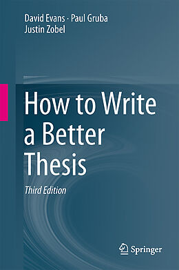 Couverture cartonnée How to Write a Better Thesis de David Evans, Justin Zobel, Paul Gruba