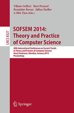 Kartonierter Einband SOFSEM 2014: Theory and Practice of Computer Science von 