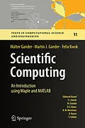 E-Book (pdf) Scientific Computing - An Introduction using Maple and MATLAB von Walter Gander, Martin J. Gander, Felix Kwok