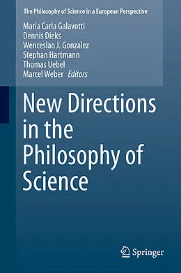 E-Book (pdf) New Directions in the Philosophy of Science von Maria Carla Galavotti, Dennis Dieks, Wenceslao J. Gonzalez