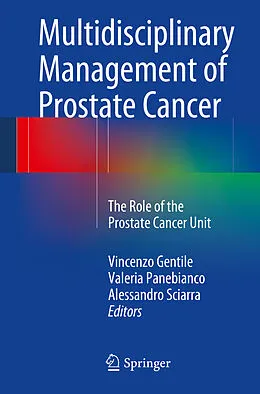 E-Book (pdf) Multidisciplinary Management of Prostate Cancer von Vincenzo Gentile, Valeria Panebianco, Alessandro Sciarra