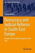 E-Book (pdf) Democracy and Judicial Reforms in South-East Europe von Cristina Dallara