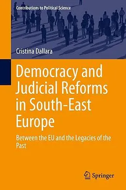 E-Book (pdf) Democracy and Judicial Reforms in South-East Europe von Cristina Dallara