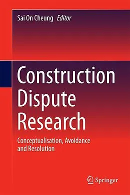 E-Book (pdf) Construction Dispute Research von Sai On Cheung