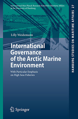 Kartonierter Einband International Governance of the Arctic Marine Environment von Lilly Weidemann