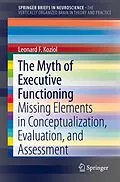 E-Book (pdf) The Myth of Executive Functioning von Leonard F. Koziol