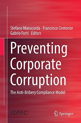 eBook (pdf) Preventing Corporate Corruption de Stefano Manacorda, Francesco Centonze, Gabrio Forti