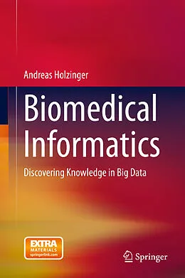 E-Book (pdf) Biomedical Informatics von Andreas Holzinger