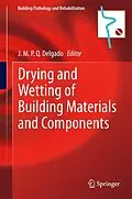 E-Book (pdf) Drying and Wetting of Building Materials and Components von J.M.P.Q. Delgado
