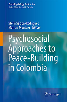 Livre Relié Psychosocial Approaches to Peace-Building in Colombia de 