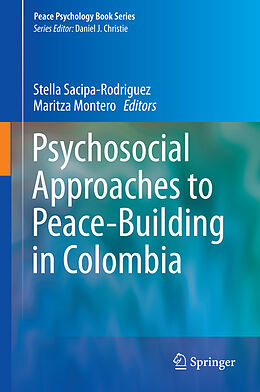 eBook (pdf) Psychosocial Approaches to Peace-Building in Colombia de Stella Sacipa-Rodriguez, Maritza Montero