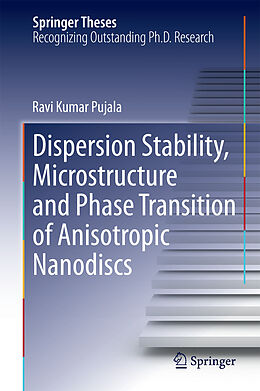 E-Book (pdf) Dispersion Stability, Microstructure and Phase Transition of Anisotropic Nanodiscs von Ravi Kumar Pujala