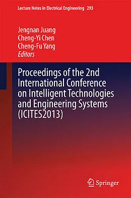 E-Book (pdf) Proceedings of the 2nd International Conference on Intelligent Technologies and Engineering Systems (ICITES2013) von Jengnan Juang, Cheng-Yi Chen, Cheng-Fu Yang