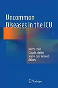 E-Book (pdf) Uncommon Diseases in the ICU von Marc Leone, Claude Martin, Jean-Louis Vincent
