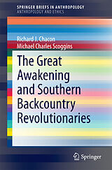 eBook (pdf) The Great Awakening and Southern Backcountry Revolutionaries de Richard J. Chacon, Michael Charles Scoggins