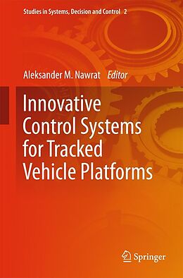 E-Book (pdf) Innovative Control Systems for Tracked Vehicle Platforms von Aleksander. M Nawrat . M