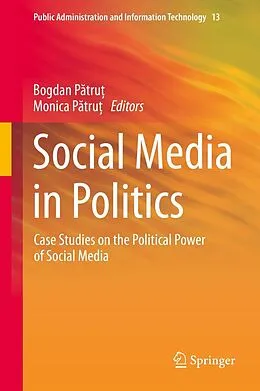 E-Book (pdf) Social Media in Politics von Bogdan P?tru?, Monica P?tru?