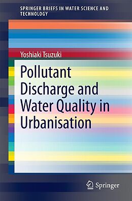 eBook (pdf) Pollutant Discharge and Water Quality in Urbanisation de Yoshiaki Tsuzuki