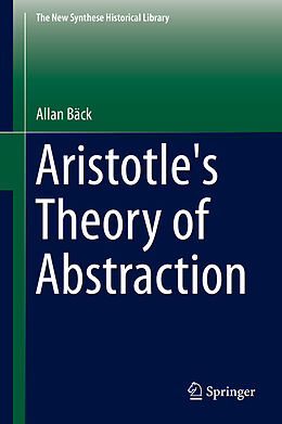 Livre Relié Aristotle's Theory of Abstraction de Allan Bäck