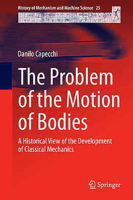 Fester Einband The Problem of the Motion of Bodies von Danilo Capecchi