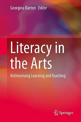 E-Book (pdf) Literacy in the Arts von Georgina Barton