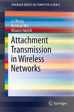 eBook (pdf) Attachment Transmission in Wireless Networks de Lu Wang, Kaishun Wu, Mounir Hamdi