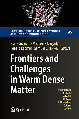 eBook (pdf) Frontiers and Challenges in Warm Dense Matter de Frank Graziani, Michael P. Desjarlais, Ronald Redmer