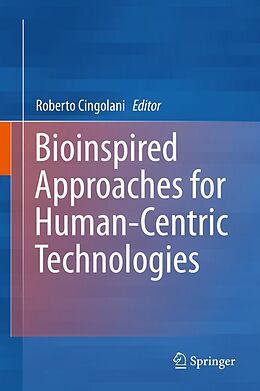 E-Book (pdf) Bioinspired Approaches for Human-Centric Technologies von Roberto Cingolani