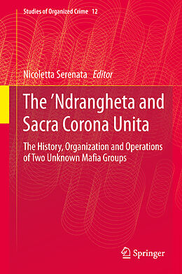 Livre Relié The  Ndrangheta and Sacra Corona Unita de 